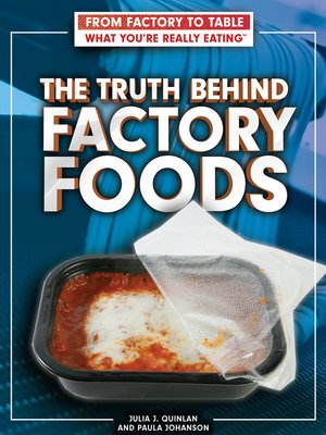 cover image of The Truth Behind Factory Foods